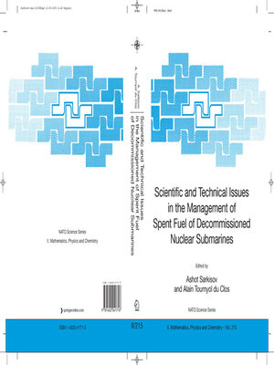 cover image of Scientific and Technical Issues in the Management of Spent Fuel of Decommissioned Nuclear Submarines